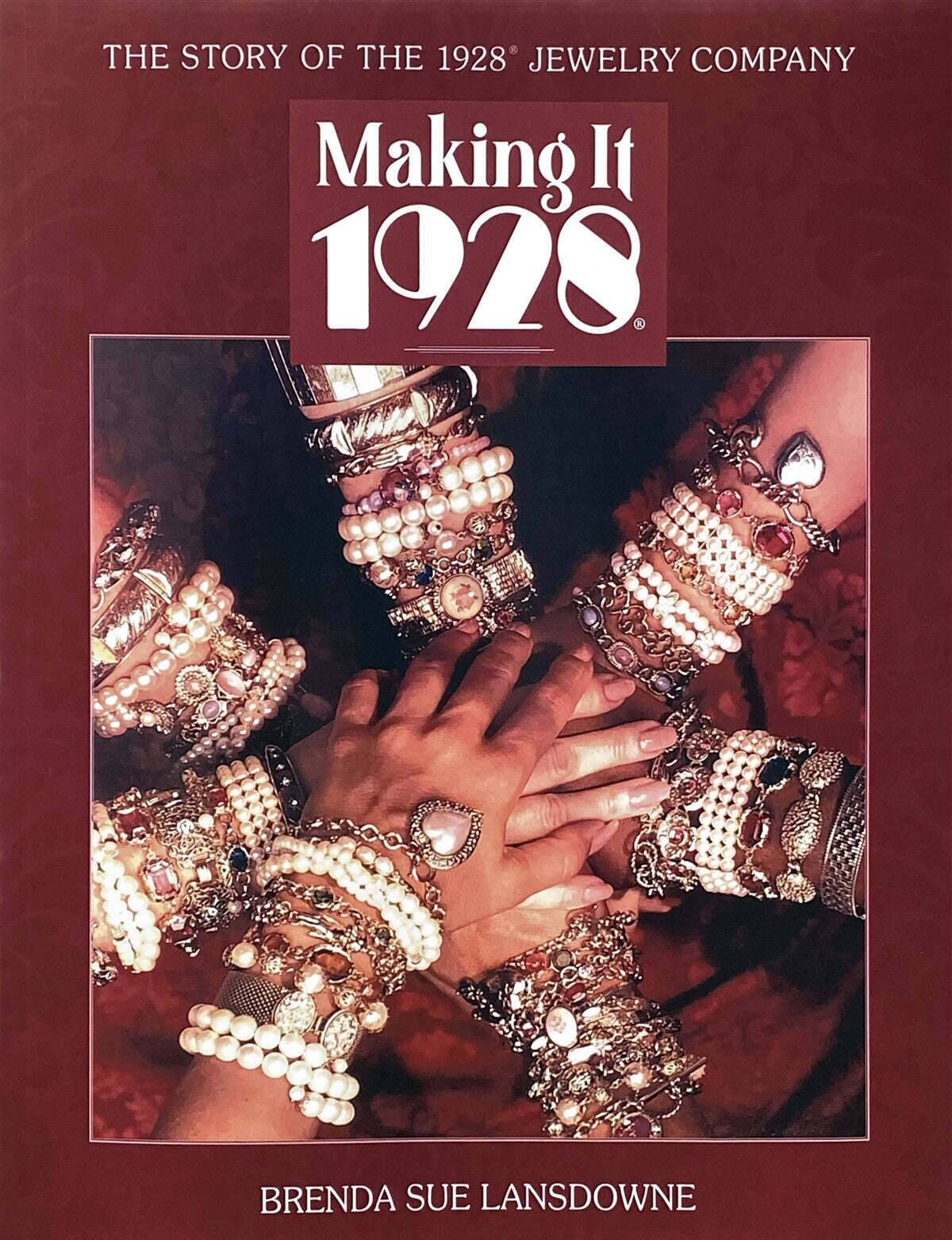 Making it 1928 : The Story Of The 1928 Jewelry Company